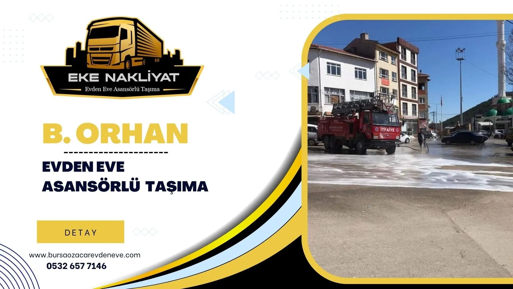 Büyükorhan Evden Eve Asansörlü Nakliyat